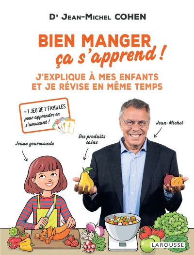 Bien manger ça s'apprend Larousse