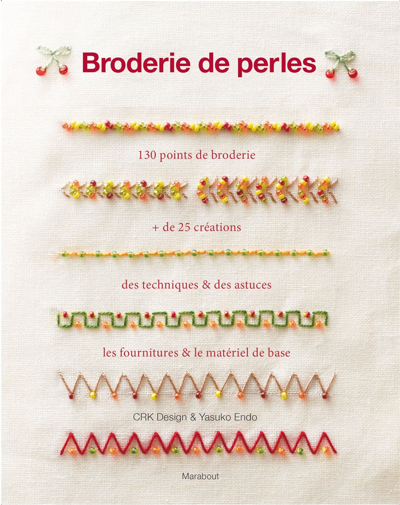Broderie de perles Bead Embroidery Stitch Samples de CRK Designa et Yasuko Endo