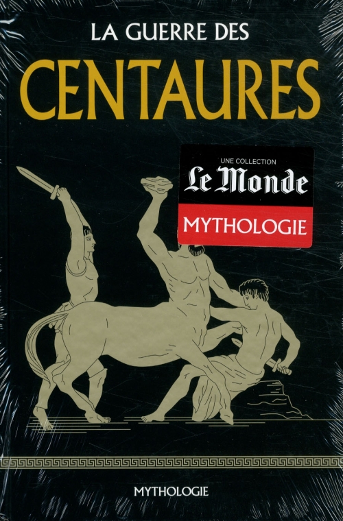 La Guerre des Centaures RBA Le Monde