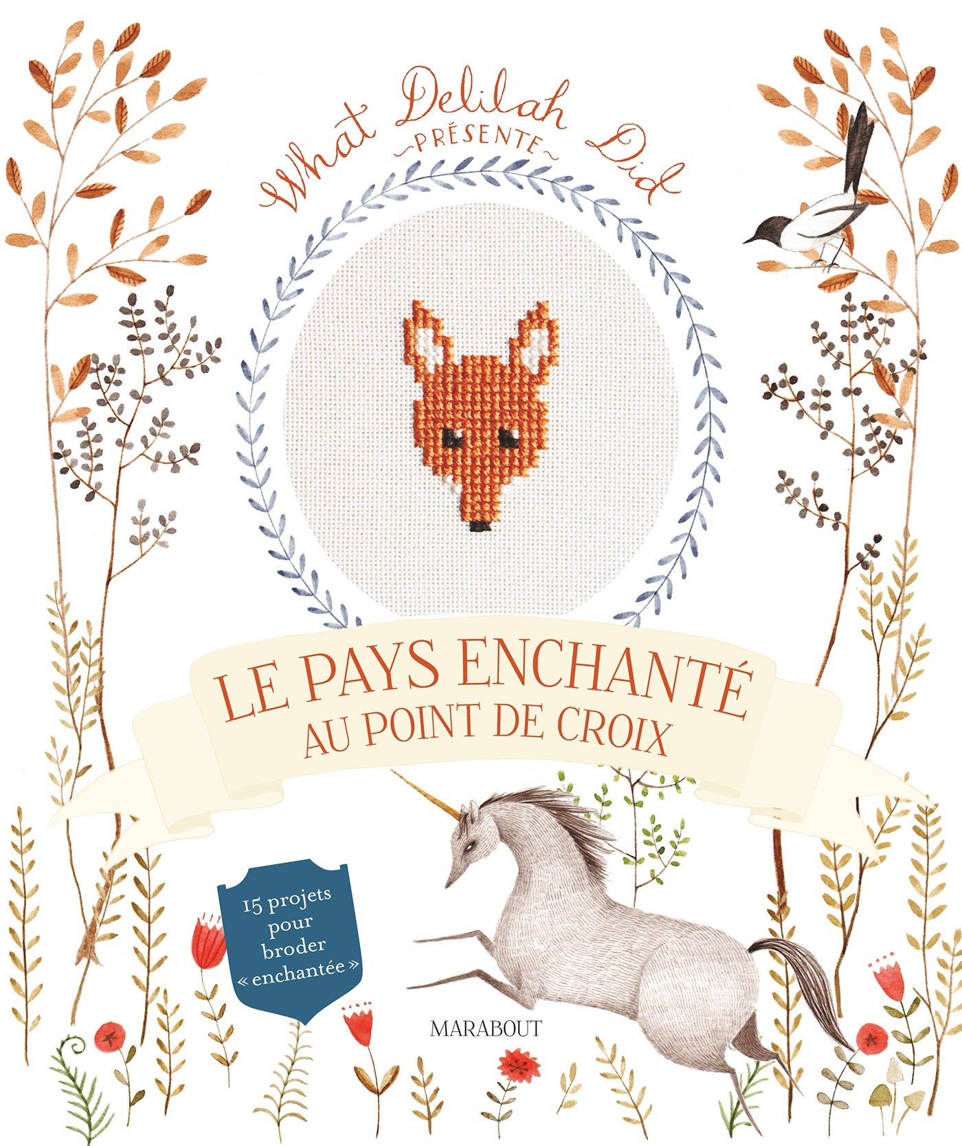 Le Pays enchanté au point de croix Storyland Cross Stich de Delilah