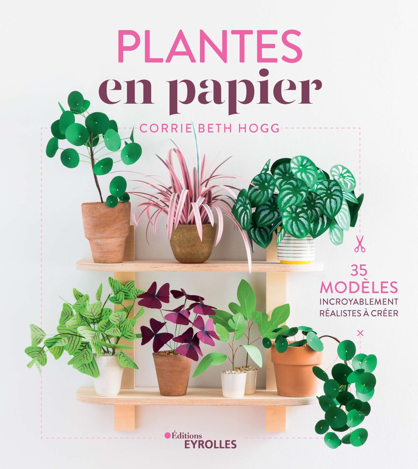 Plantes en papier Paper Plants Eyrolles