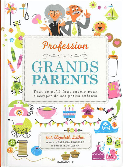 Profession grands parents The Grandparents' Handbook d'Elizabeth Laban