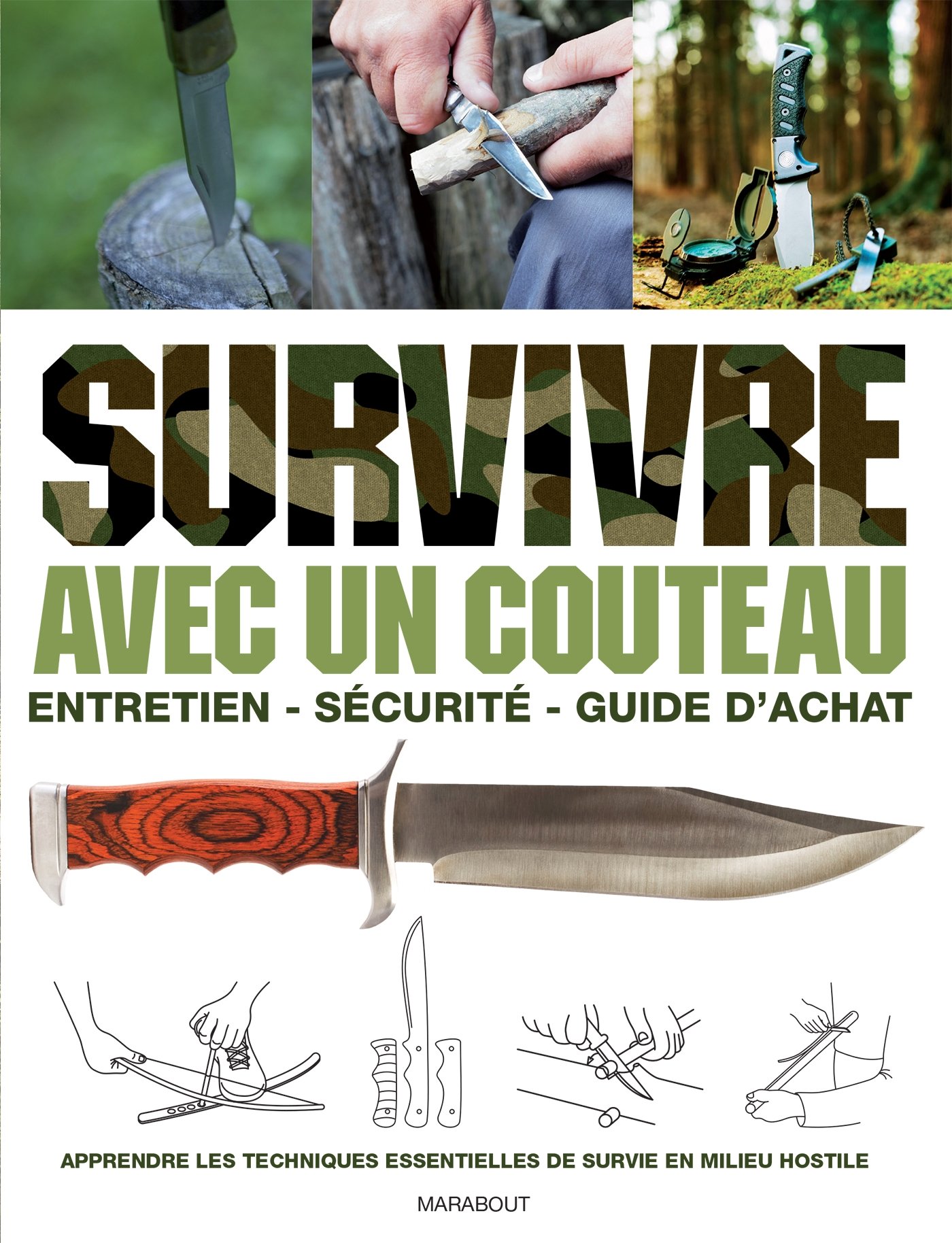 Survivre avec un couteau Adventure Survival Handbook de Bob Holtzman