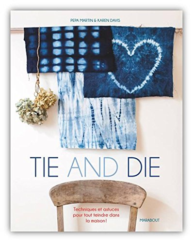 Tendance Tie and Dye Tie Dip Dye de Pepa Martin et Karen Davis